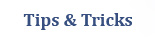 Tips & Tricks
